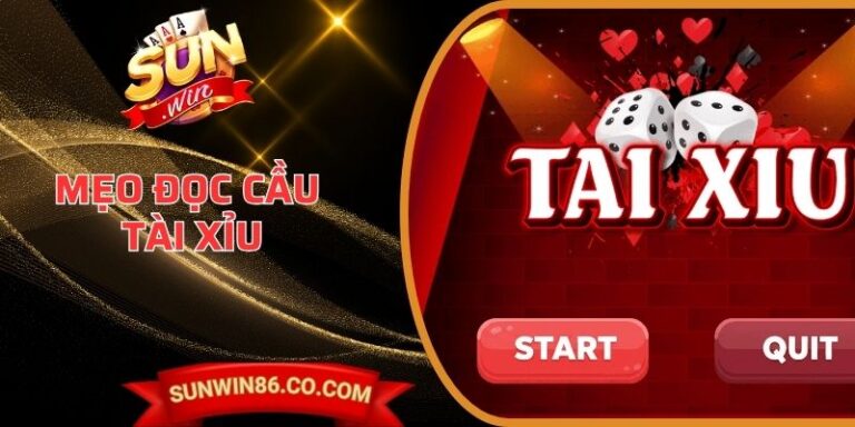 Mẹo Đọc Cầu Tài Xỉu